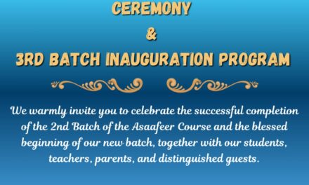 Asaafeer Course Completion Ceremony & 3rd Batch Inauguration Programme